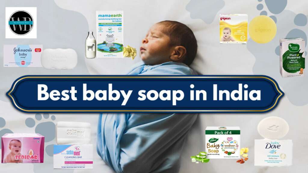 BEST BABY SOAPS IN INDIA