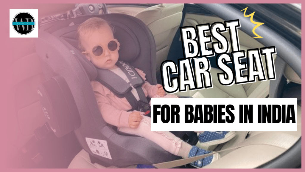 Best Baby car seats